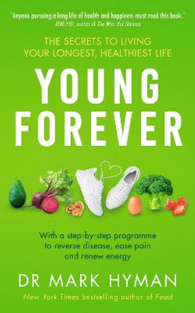 Young Forever by Mark Hyman