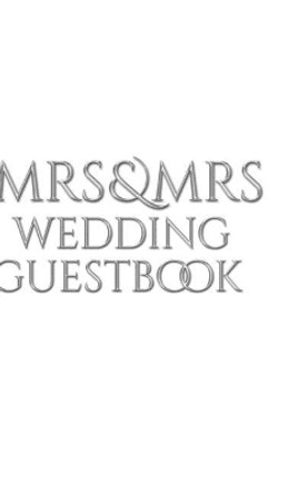 Mrs and Mrs wedding stylish Guest Book by Sir Michael Huhn 9780464185635