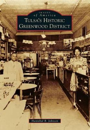 Tulsa's Historic Greenwood District by Hannibal B. Johnson 9781467111287
