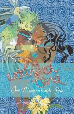 The Wounded Land by Chris Ntombemhlophe Reid 9781466200654