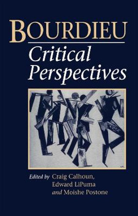 Bourdieu: Critical Perspectives by Craig Calhoun