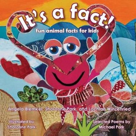 It's A Fact!: Fun animal facts for kids by Angela Blemker 9781519715104