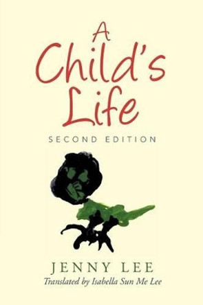 A Child's Life by Jenny Lee 9781503506633