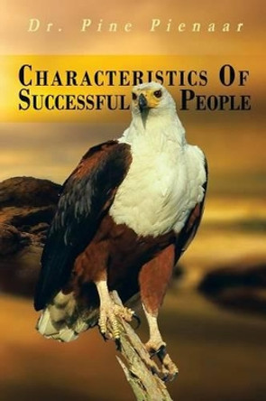 Characteristics of Successful People by Pine Pienaar 9781479784189