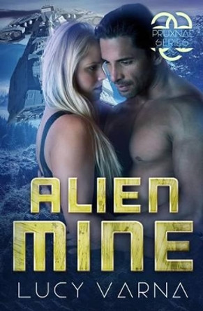 Alien Mine by Lucy Varna 9781943465194