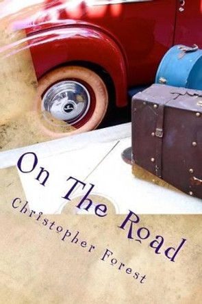 On the Road by Christopher Forest 9781540806222