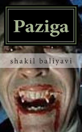 Paziga by Shakil Ahmed Baliyavi I 9781495994647