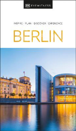 DK Eyewitness Berlin by DK Eyewitness