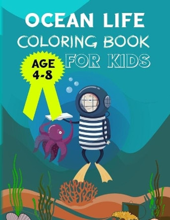 ocean life coloring book for kids age 4-8: Drawing and coloring ocean animals - Great book gift for kids ( Coloring book for kids ) by Mimir Mira 9798656846721