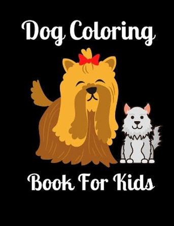 Dog Coloring Book For Kids: Cute coloring book gift for kids, Beautiful various dog illustration I Fun coloring book gift for dog lovers by Shamss Dog Press House 9798663377331