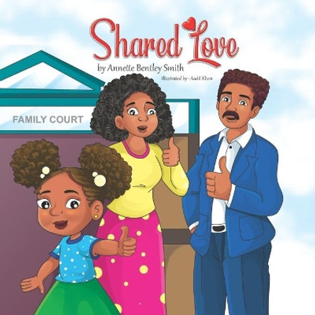 Shared Love by Annette Bentley Smith 9798663390095