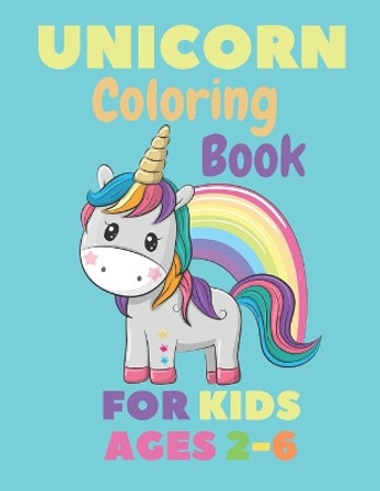 Unicorn Coloring Book For Kids Ages 2-6: 30 Cute, Unique Coloring Pages (US Edition) Unicorn Designs (Magical Animals) by Coloring Book Paperback 9798669614737