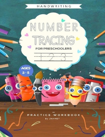 Number Tracing For Preschoolers: Trace Numbers Practice Workbook for Pre K, Kindergarten and Kids Ages 3-5 (Math Activity Book) by Jahnet Workbooks 9798687375429