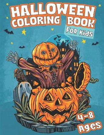 Halloween coloring book for kids 4-8 ages: Creative Art Coloring Activity Book For Kids and Adults, Fun Halloween Illustrations To Color and Fight Boredom by Linda Clive Art 9798688404111