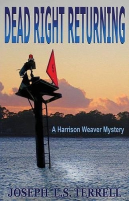 Dead Right Returning by Joseph L S Terrell 9781622680795