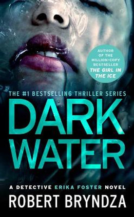 Dark Water by Robert Bryndza 9781538701935