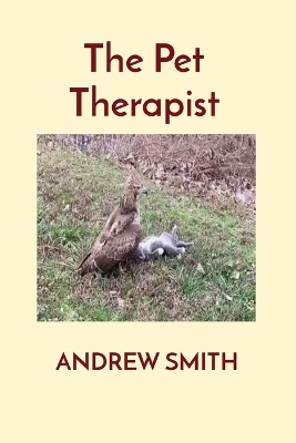 The Pet Therapist by Andrew Smith 9781892986443