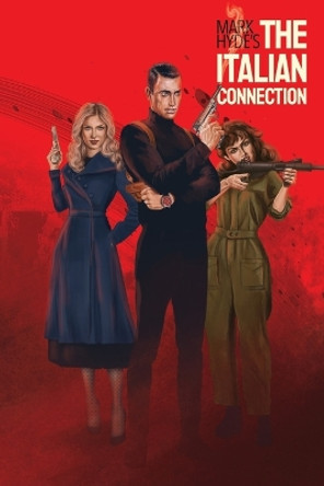 The Italian Connection by Mark Hyde 9781685373030