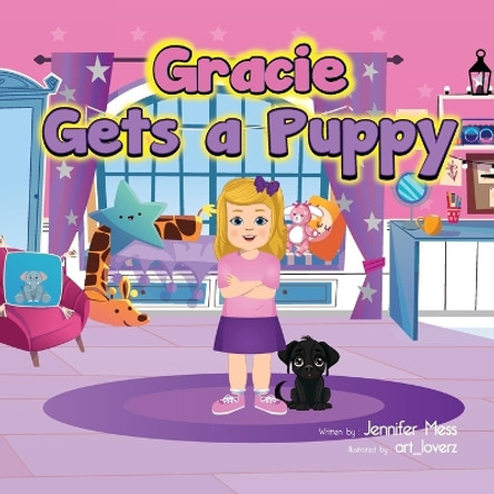 Gracie Gets a Puppy by Jennifer Mess 9798987596968