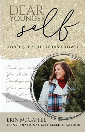 Dear Younger Self by Erin McCahill 9798988131403