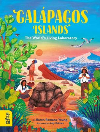 Gal�pagos Islands: The World's Living Laboratory by Karen Romano Young 9781804661154