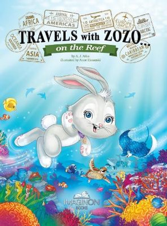 Travels with Zozo...on the Reef by A J Atlas 9781954405035