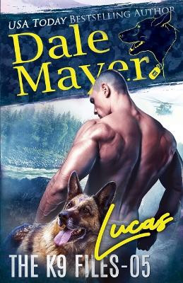 Lucas by Dale Mayer 9781773361895