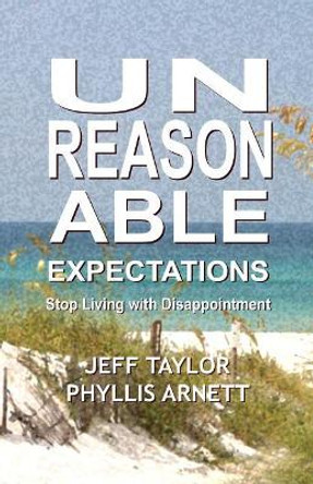 Unreasonable Expectations by Phyllis Arnett 9781723357855