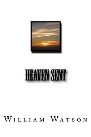 Heaven sent by William Watson 9781496192806