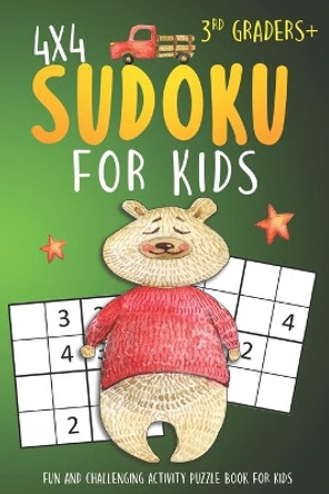 Sudoku For 3rd Graders: 4x4 Sudoku Puzzle Books For Kids, Boys, Girls Large Print - The Beginners Brain Games For Weekend or Travel by Novedog Puzzles 9781678561093