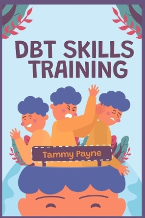 DBT Skills Training by Tammy Payne 9783986536077