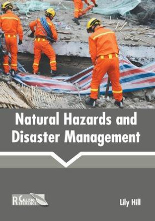 Natural Hazards and Disaster Management by Lily Hill 9781641165686