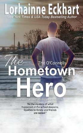 The Hometown Hero by Lorhainne Eckhart 9781989698785