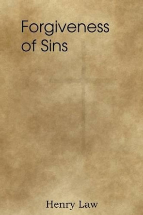Forgiveness of Sins by Henry Law 9781612037806