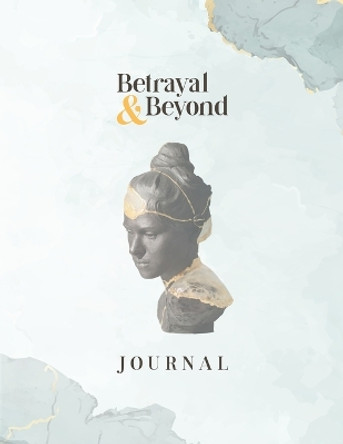 Betrayal and Beyond Journal by Diane Roberts 9781943291199