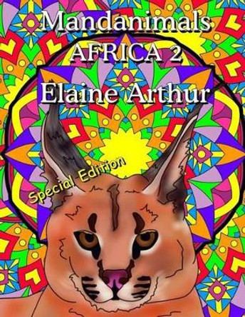 Mandanimals Africa 2 Special Edition by Elaine Arthur 9781535466561