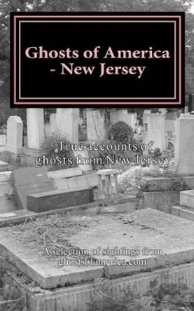 Ghosts of America - New Jersey by Nina Lautner 9781533603166