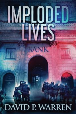 Imploded Lives by David P Warren 9784867519424