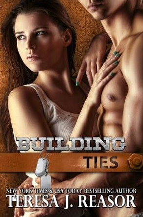 Building Ties by Teresa J Reasor 9781940047027