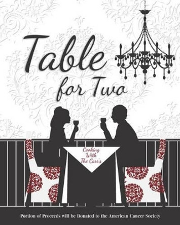 Table for Two by Cindy Lynn Carr 9781461132394