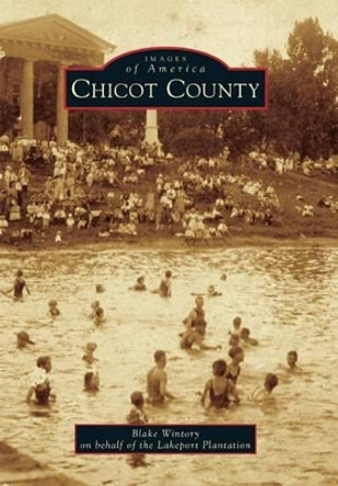 Chicot County by Blake Wintory 9781467114059