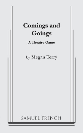 Comings and Goings by Megan Terry 9780573621000