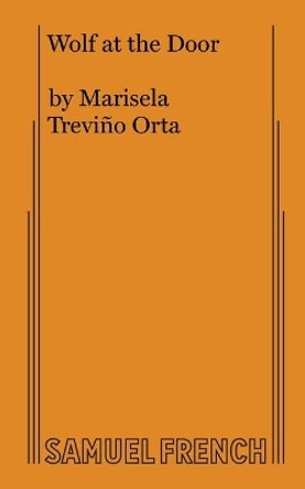 Wolf at the Door by Marisela Trevino Orta 9780573708978