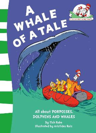 A Whale of a Tale! (The Cat in the Hat's Learning Library, Book 12) by Bonnie Worth