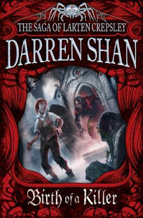 Birth of a Killer (The Saga of Larten Crepsley, Book 1) by Darren Shan