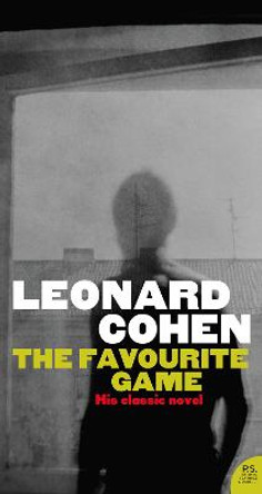 The Favourite Game by Leonard Cohen