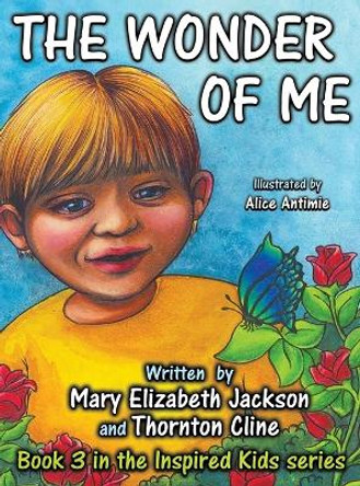 The Wonder of Me by Mary Elizabeth Jackson 9798869025586