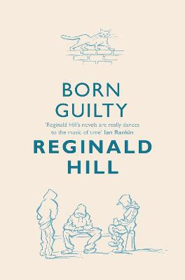 Born Guilty (Joe Sixsmith, Book 2) by Reginald Hill