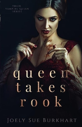 Queen Takes Rook by Joely Sue Burkhart 9781718679603