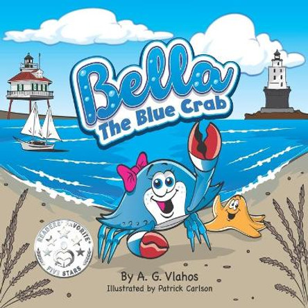 Bella the Blue Crab by Patrick Carlson 9798611422984